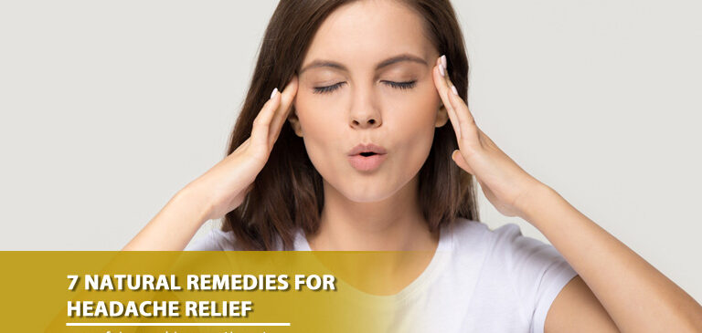 7 Natural Remedies for Headache Relief