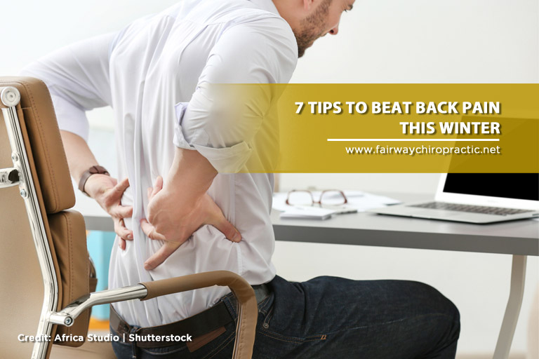 7 Tips to Beat Back Pain this Winter