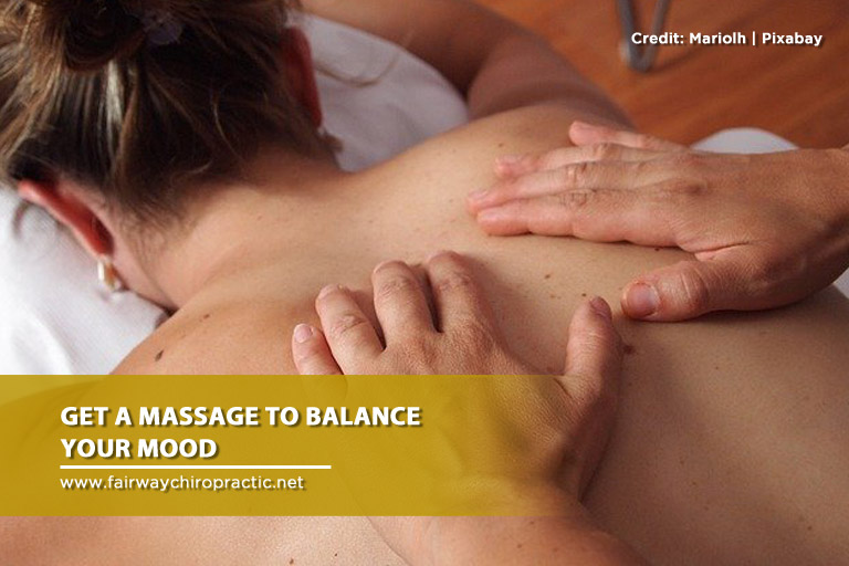 Get a massage to balance your mood