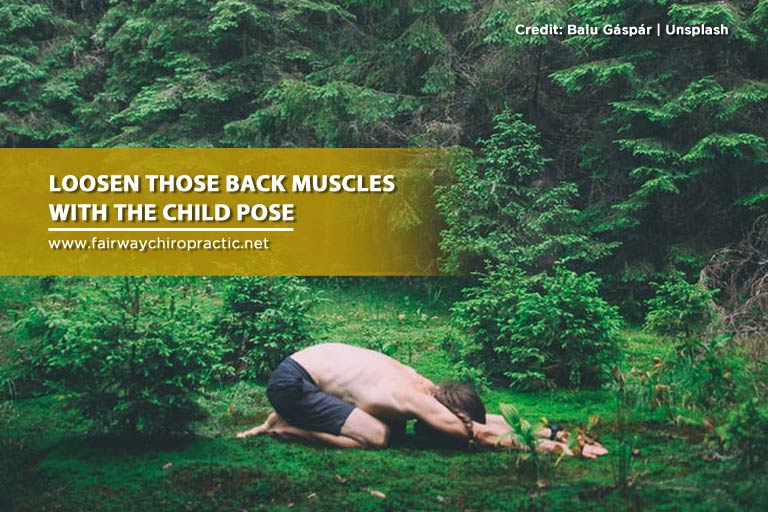 Loosen those back muscles with the child pose