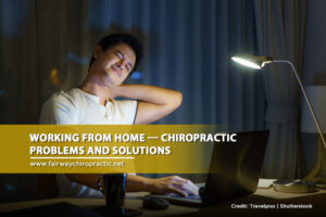 Working From Home — Chiropractic Problems and Solutions