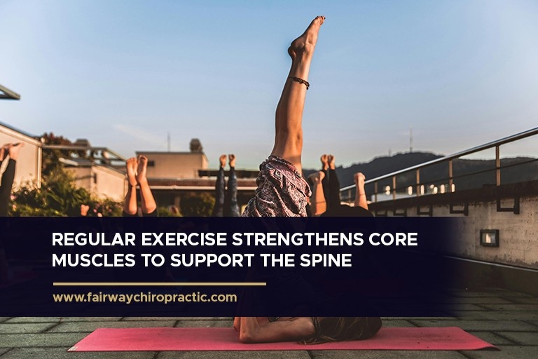 Regular exercise strengthens core muscles to support the spine