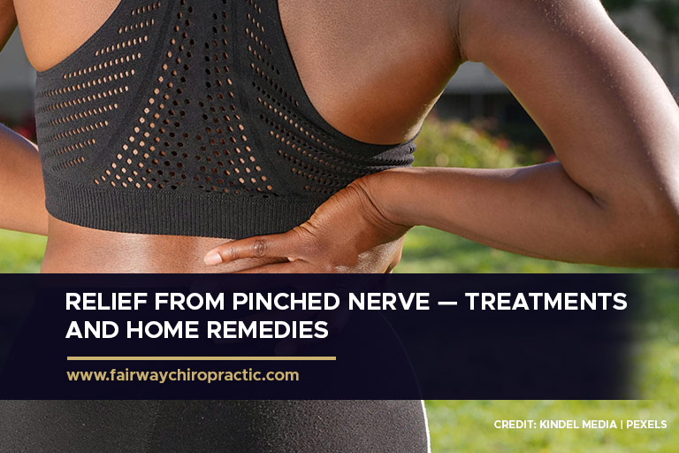 Relief From Pinched Nerve — Treatments and Home Remedies