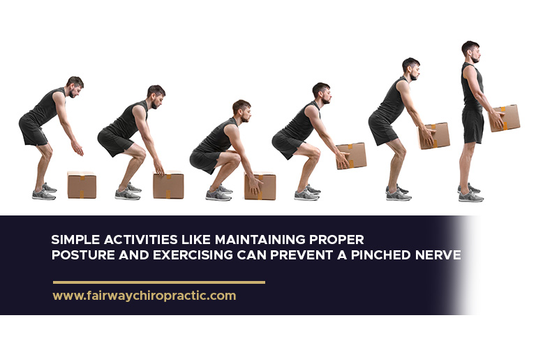 Simple activities like maintaining proper posture and exercising can prevent a pinched nerve