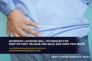 Advanced Lacrosse Ball Techniques for Deep Hip Knot Release