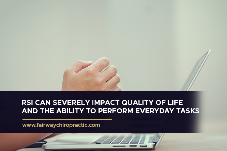 RSI can severely impact quality of life and the ability to perform everyday tasks