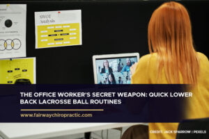 The Office Worker's Secret Weapon Quick Lower Back Lacrosse Ball Routines