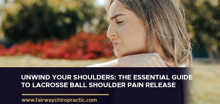Unwind Your Shoulders: The Essential Guide to Lacrosse Ball Shoulder Pain Release