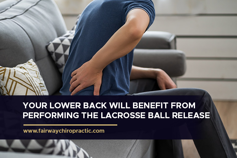 Your lower back will benefit from performing the lacrosse ball release