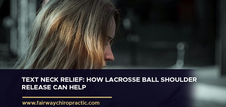 Text Neck Relief: How Lacrosse Ball Shoulder Release Can Help