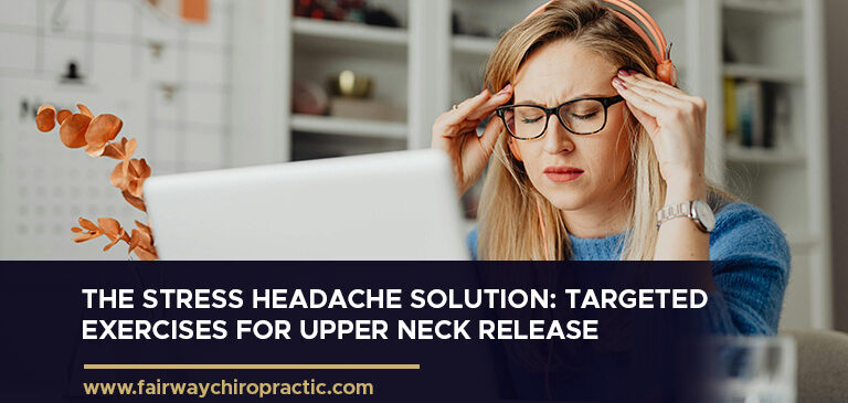 The Stress Headache Solution: Targeted Exercises for Upper Neck Release