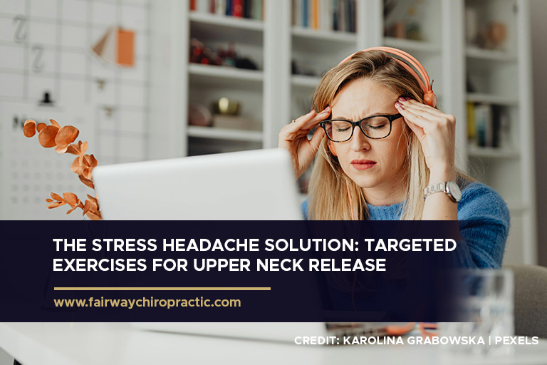 The Stress Headache Solution: Targeted Exercises for Upper Neck Release