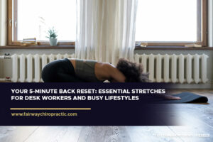 Your 5-Minute Back Reset: Essential Stretches for Desk Workers and Busy Lifestyles