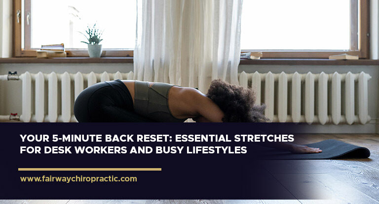 Your 5-Minute Back Reset: Essential Stretches for Desk Workers and Busy Lifestyles