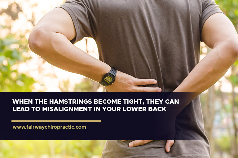 When the hamstrings become tight, they can lead to misalignment in your lower back