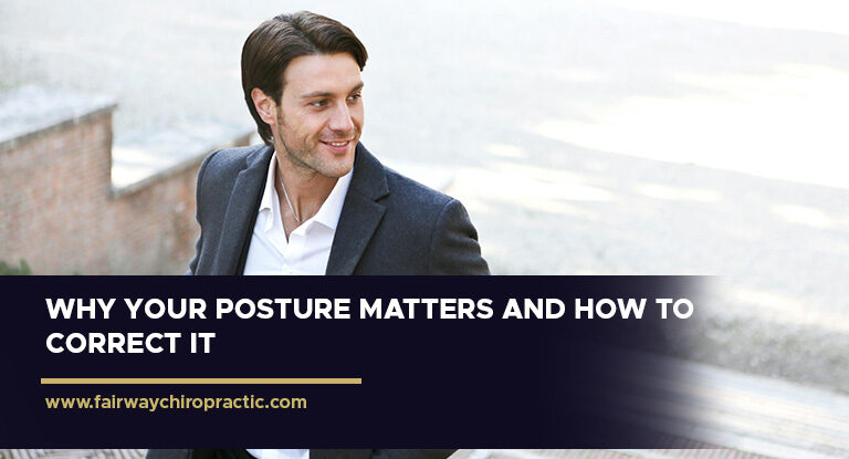 Why Your Posture Matters and How to Correct It