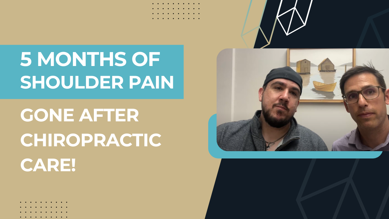 5 Months of Shoulder Pain—Gone After Chiropractic Care!